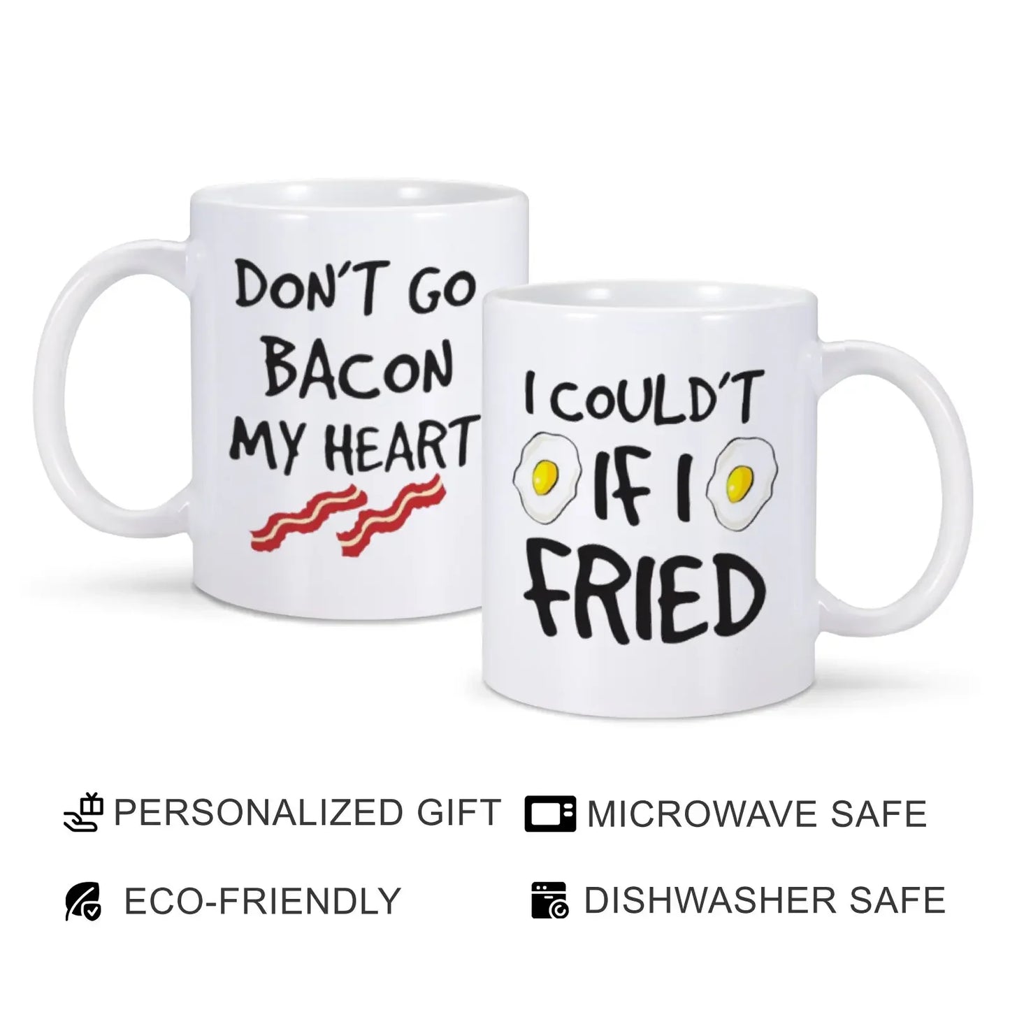 Don’t Go Bacon My Heart Couple Mug Set